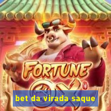 bet da virada saque